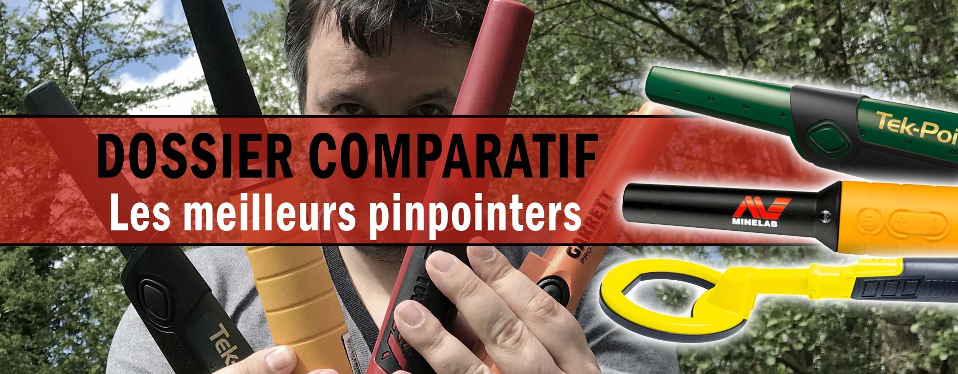 Test comparatif des pinpointers