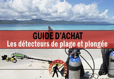 Les 6 meilleurs détecteurs pour la plage et la plongée : nos conseils pour bien détecter à la plage.