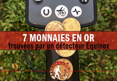 6 monnaies en or trouvées avec un Minelab EQUINOX 800