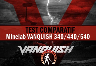 Test des Minelab Vanquish 340, 440, 540 et 540 ProPack